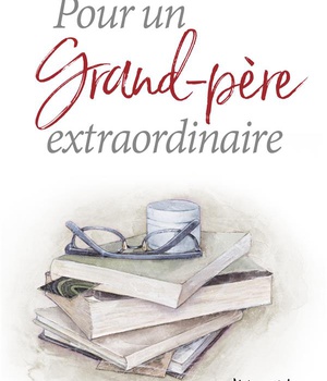 POUR UN GRAND-PERE EXTRAORDINAIRE