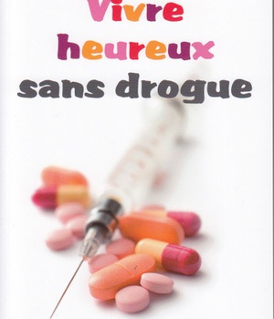VIVRE HEUREUX SANS DROGUE
