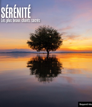 SERENITE - LES PLUS BEAUX CHANTS SACRES CD