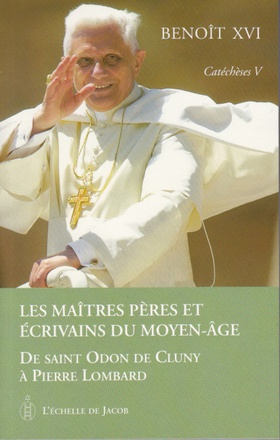 CATECHESES TOME V LES MAITRES, PERES ET ECRIVAINS DU MOYEN-AGE DE SAINT ODON DE CLUNY A PIERRE LOMBA
