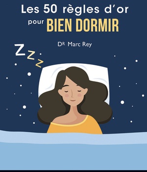 LES 50 REGLES D'OR POUR BIEN DORMIR