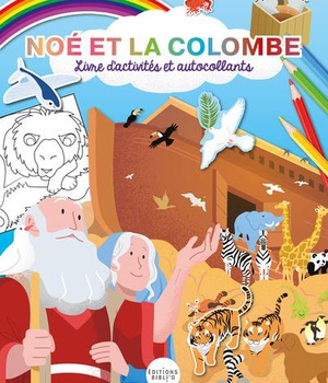 LIVRE D'ACTIVITES NOE ET LA COLOMBE - AUTOCOLLANTS