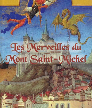 LES MERVEILLES DU MONT SAINT MICHEL