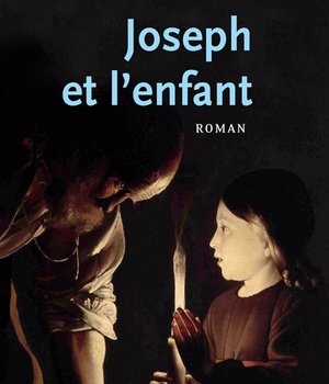 JOSEPH ET L'ENFANT - ROMAN
