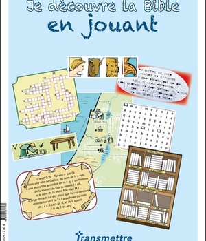 JE DECOUVRE LA BIBLE EN JOUANT