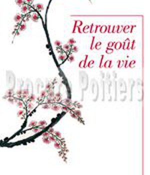 RETROUVER LE GOUT DE LA VIE