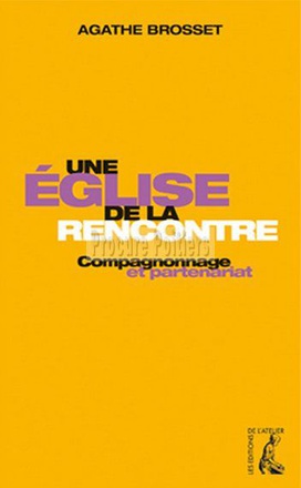 EGLISE DE LA RENCONTRE COMPAGNONAGE ET PARTENARIAT (UNE)