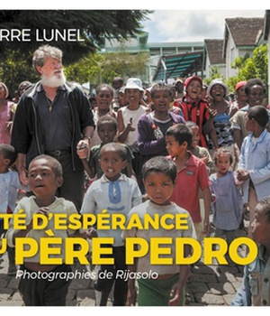 LA CITE D'ESPERANCE DU PERE PEDRO - PHOTOGRAPHIES DE RIJASOLO