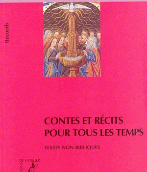 CONTES ET RECITS POUR TOUS LES TEMPS