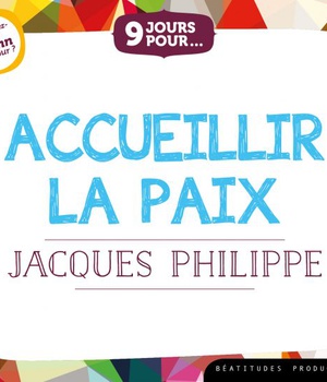 9 JOURS POUR... ACCUEILLIR LA PAIX - LIVRE AUDIO - TROUVEREZ-VOUS 10 MN PAR JOUR?