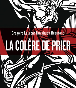 LA COLERE DE PRIER