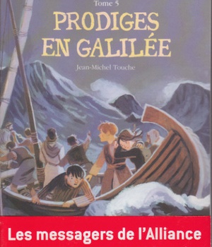 5 - PRODIGES EN GALILEE