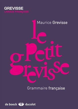 LE PETIT GREVISSE - GRAMMAIRE FRANCAISE