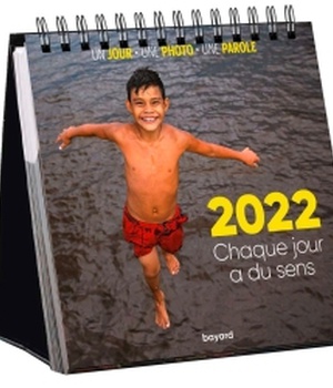 EPHEMERIDE 2022 : CHAQUE JOUR A DU SENS