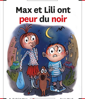 N 122 MAX ET LILI ONT PEUR DU NOIR