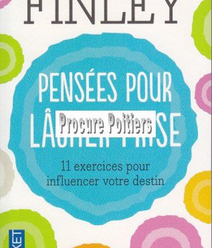 PENSEES POUR LACHER PRISE