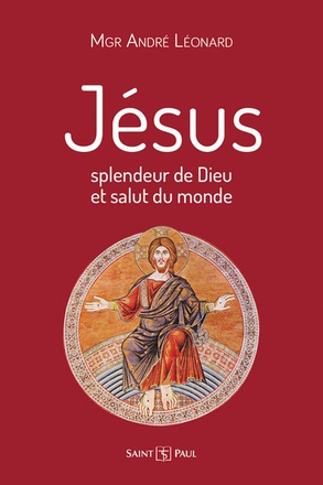 JESUS, SPLENDEUR DE DIEU ET SALUT DU MONDE
