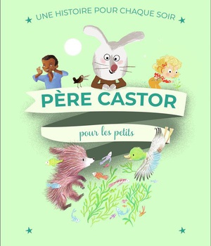 UNE HISTOIRE POUR CHAQUE SOIR - POUR LES PETITS