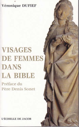 VISAGES DE FEMMES DANS LA BIBLE