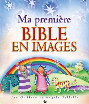 MA PREMIERE BIBLE EN IMAGES