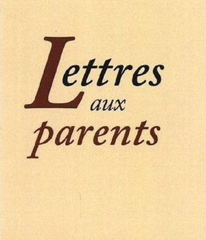 LETTRES AUX PARENTS