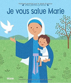 JE VOUS SALUE MARIE