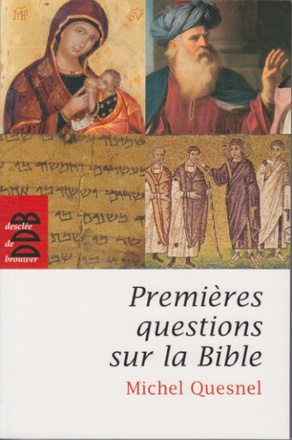 PREMIERES QUESTIONS SUR LA BIBLE