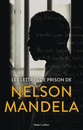 LES LETTRES DE PRISON DE NELSON MANDELA