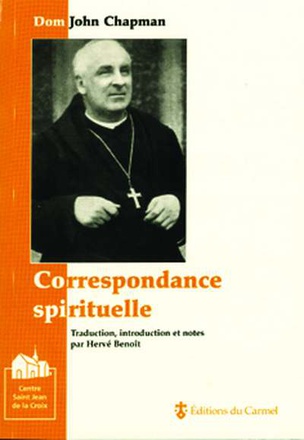 CORRESPONDANCE SPIRITUELLE JOHN CHAPMAN
