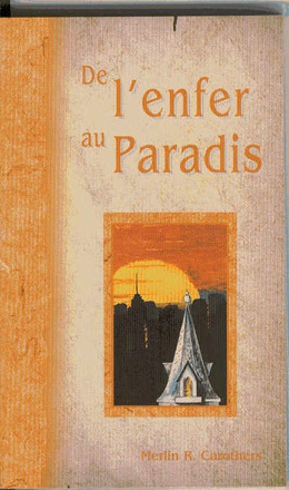 DE L'ENFER AU PARADIS