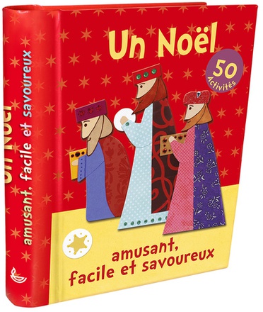 UN NOEL AMUSANT, FACILE ET SAVOUREUX