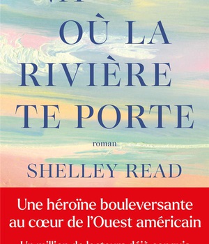 VA OU LA RIVIERE TE PORTE