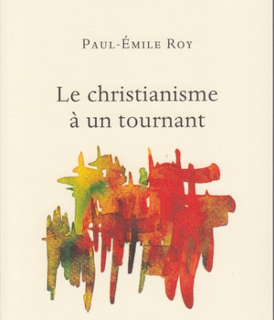 CHRISTIANISME A UN TOURNANT (LE)