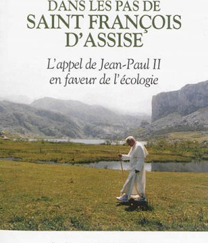 DANS LES PAS DE SAINT FRANCOIS D'ASSISE