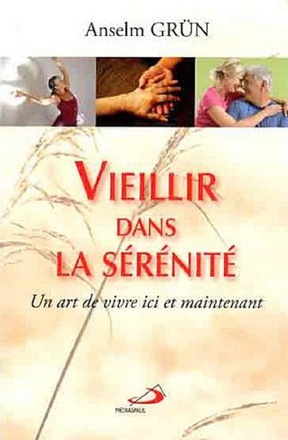 VIEILLIR DANS LA SERENITE
