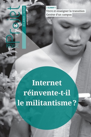 REVUE PROJET N 371 : INTERNET REINVENTE-T-IL LE MILITANTISME ? - ETE 2019