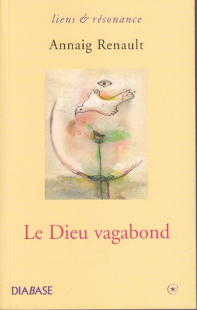LE DIEU VAGABOND : RECIT