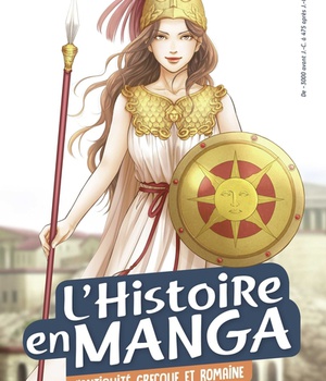 L'HISTOIRE EN MANGA 2 - L'ANTIQUITE GRECQUE ET ROMAINE