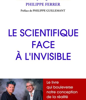 LE SCIENTIFIQUE FACE A L'INVISIBLE