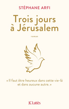 TROIS JOURS A JERUSALEM