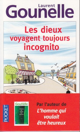 LES DIEUX VOYAGENT TOUJOURS INCOGNITO