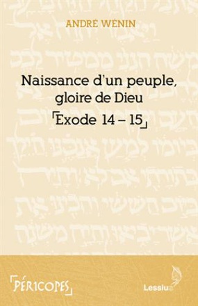 NAISSANCE D'UN PEUPLE, GLOIRE DE DIEU