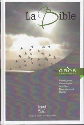 BIBLE A GROS CARACTERES SEGONG 21 AVEC REPERES CHRONOLOGIQUES ET STANDARD