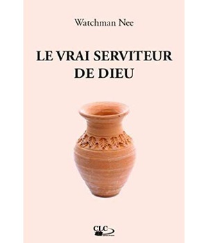 LE VRAI SERVITEUR DE DIEU (REEDITION)