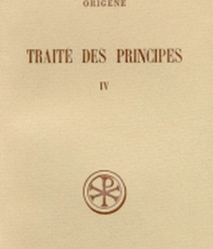 SC 269 TRAITE DES PRINCIPES - TOME 4