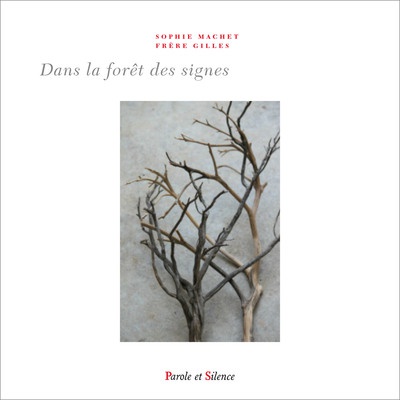 DANS LA FORET DES SIGNES