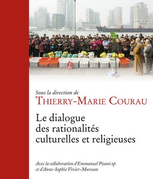 LE DIALOGUE DES RATIONALITES CULTURELLES ET RELIGIUSES