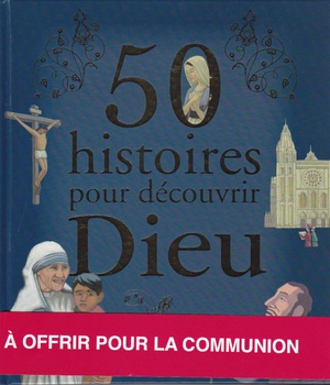 50 HISTOIRES POUR DECOUVRIR DIEU