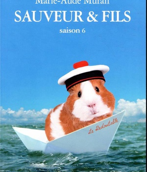 SAUVEUR ET FILS SAISON 6