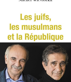 LES JUIFS, LES MUSULMANS ET LA REPUBLIQUE